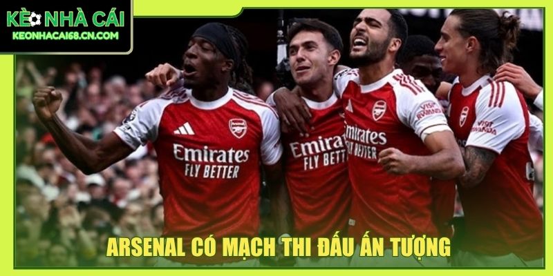 Nhận Định Arsenal Vs Everton - Màn Đấu Trí Tại Emirates 2 Arsenal có mạch thi đấu ấn tượng