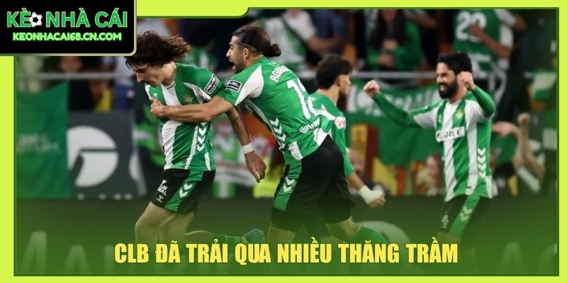 CLB đã trải qua nhiều thăng trầm